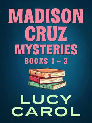 cover image of Madison Cruz Mysteries, Books 1 to 3